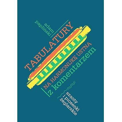 TABULATURY NA HARMONIJKĘ USTNĄ SZANTY